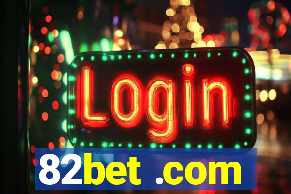 82bet .com